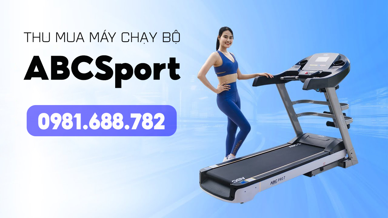 Thu mua máy chạy bộ ABCsport